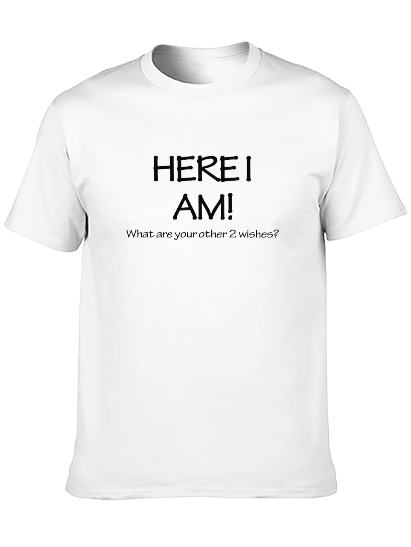 Here I am! T-Shirt