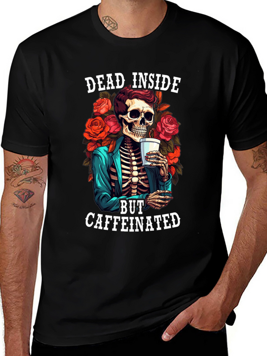 Dead Inside Caffeinated T-Shirt - Skeleton & Roses