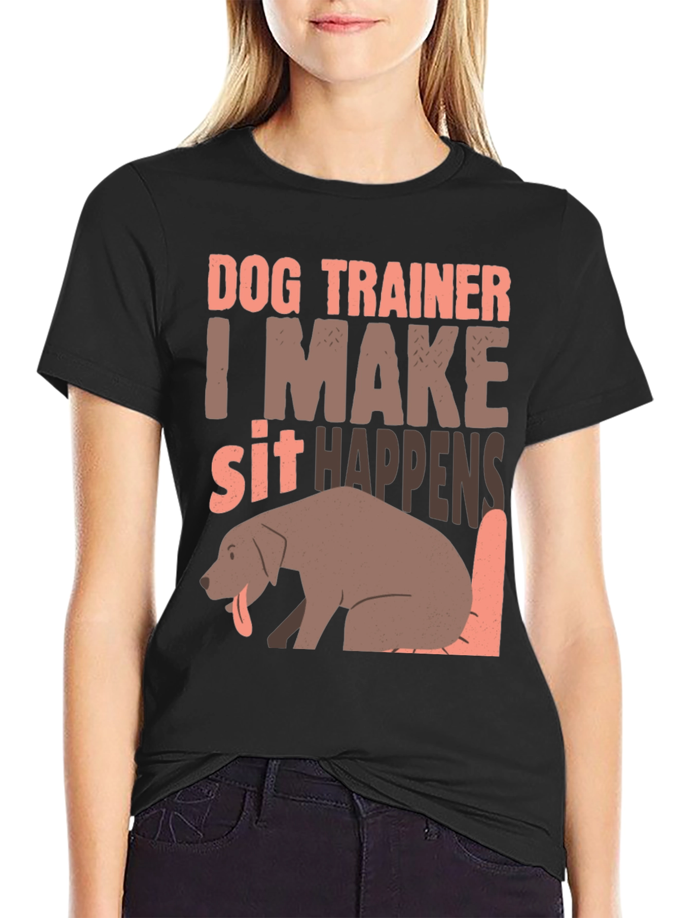 Dog Trainer T-Shirt - I Make Sit Happens