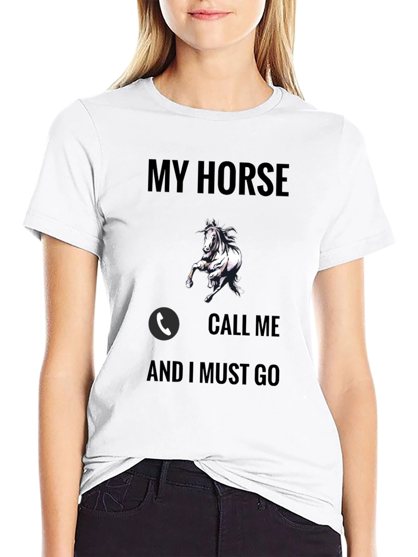 My Horse Call Me T-Shirt