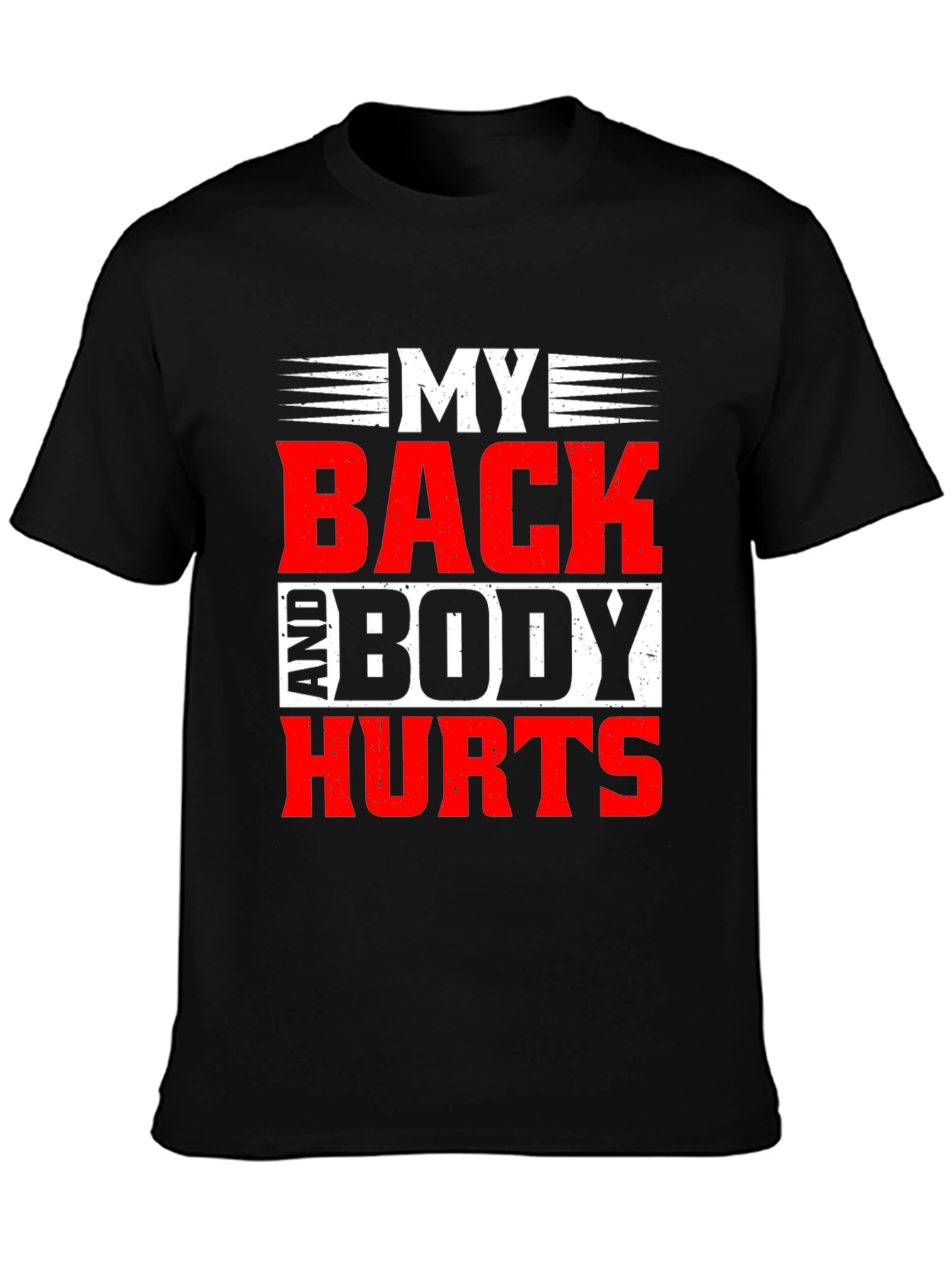 My Back And Body Hurts Graphic Tee - Black