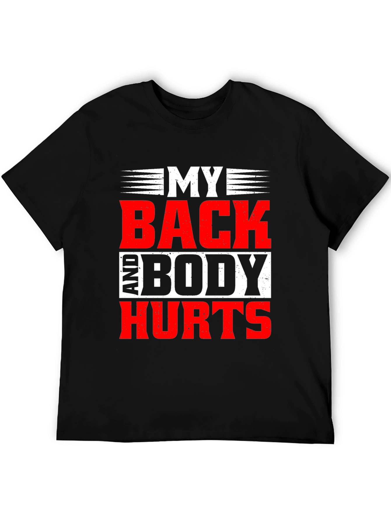 My Back And Body Hurts Graphic Tee - Black