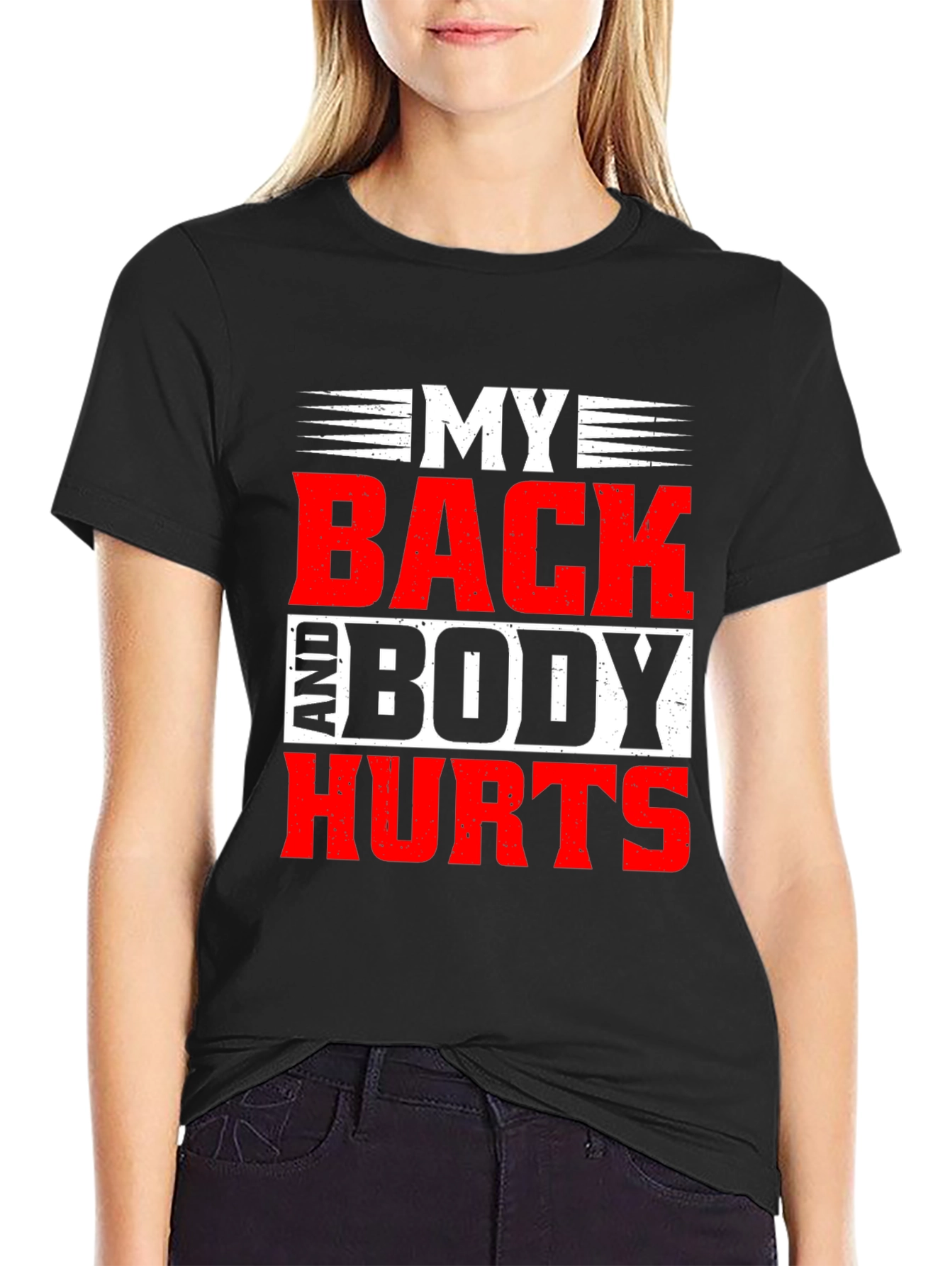 My Back And Body Hurts Graphic Tee - Black
