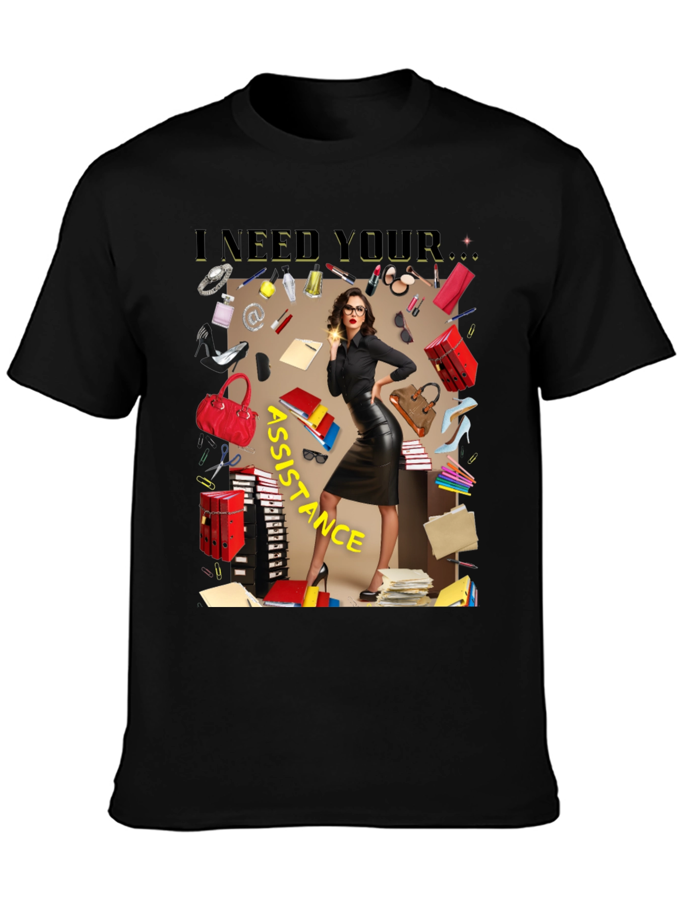 I Need Your Assistance T-Shirt