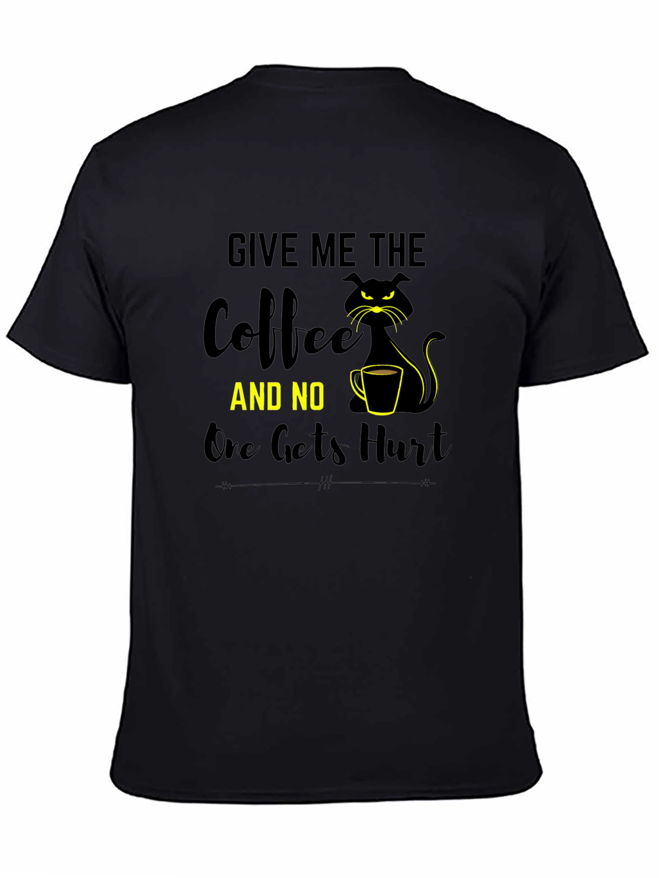 Give Me Coffee or Else T-Shirt