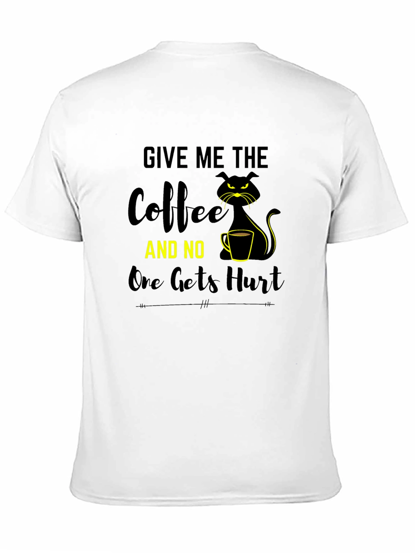 Give Me Coffee or Else T-Shirt