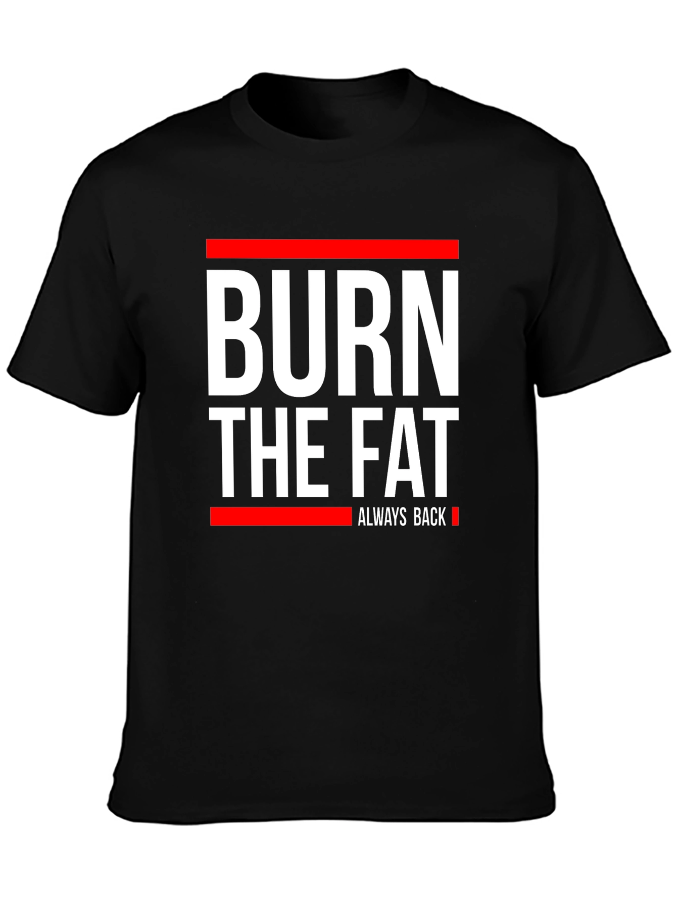 Burn The Fat Graphic T-Shirt