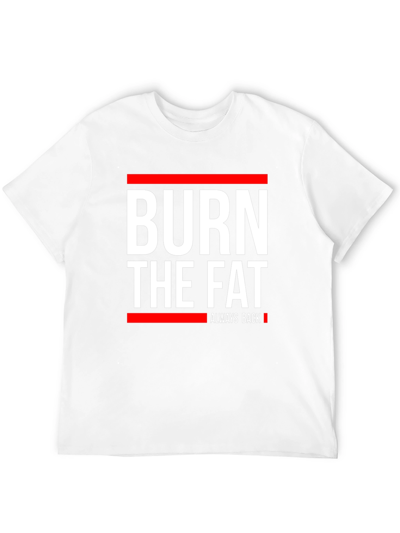 Burn The Fat Graphic T-Shirt
