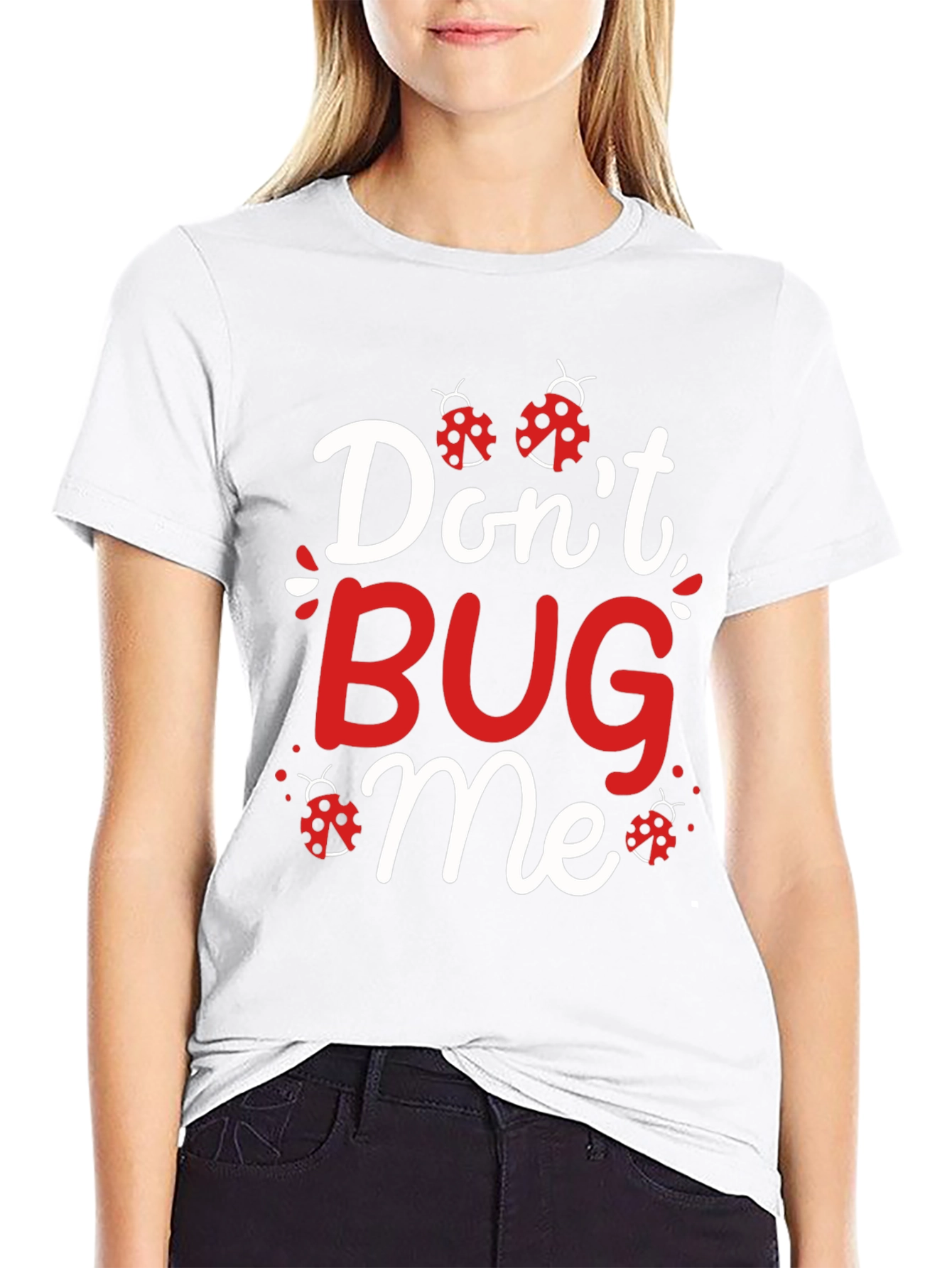 Dont Bug Me T-Shirt - Ladybug Graphic Tee