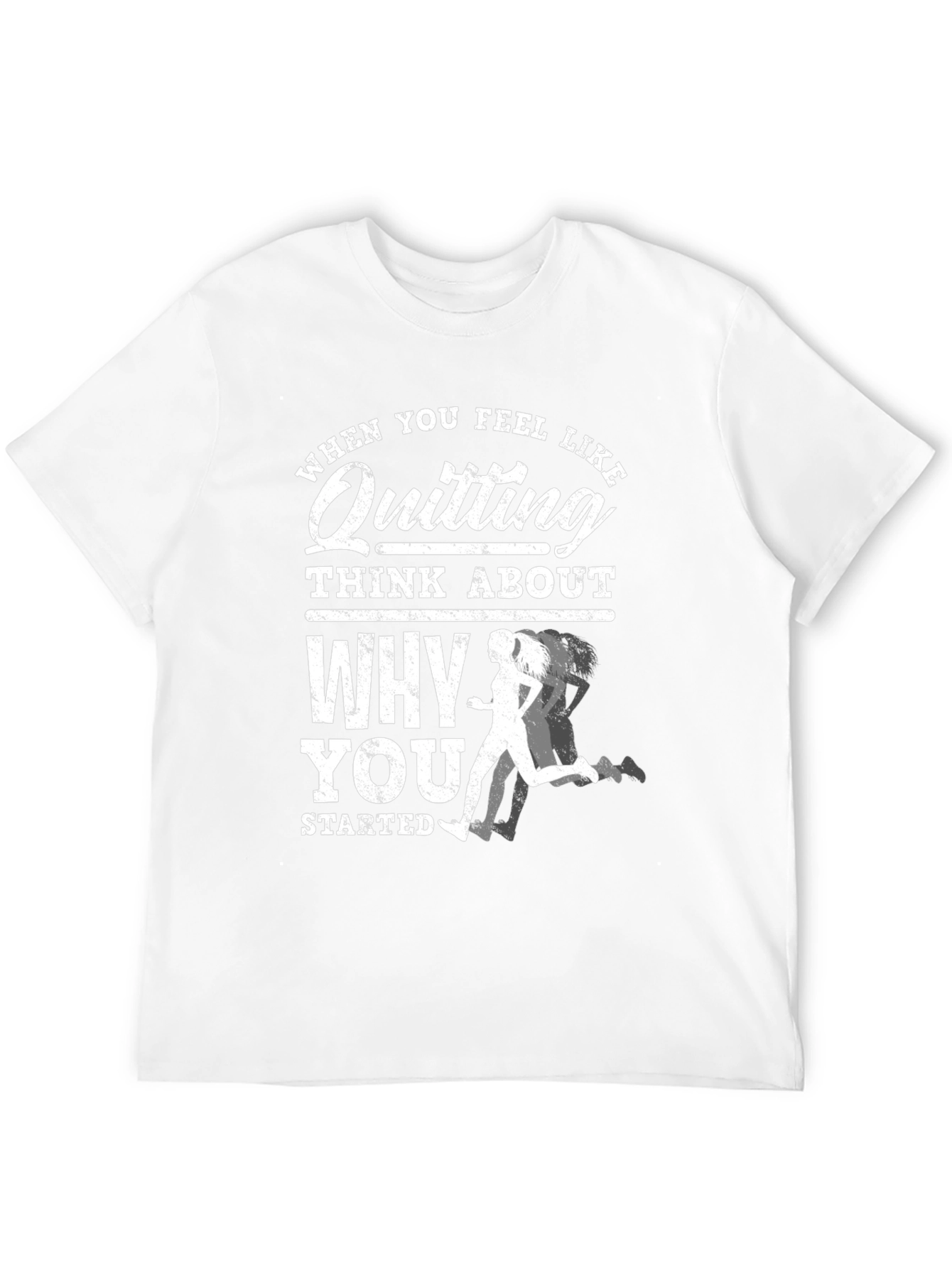Motivational Running T-Shirt: Dont Quit!