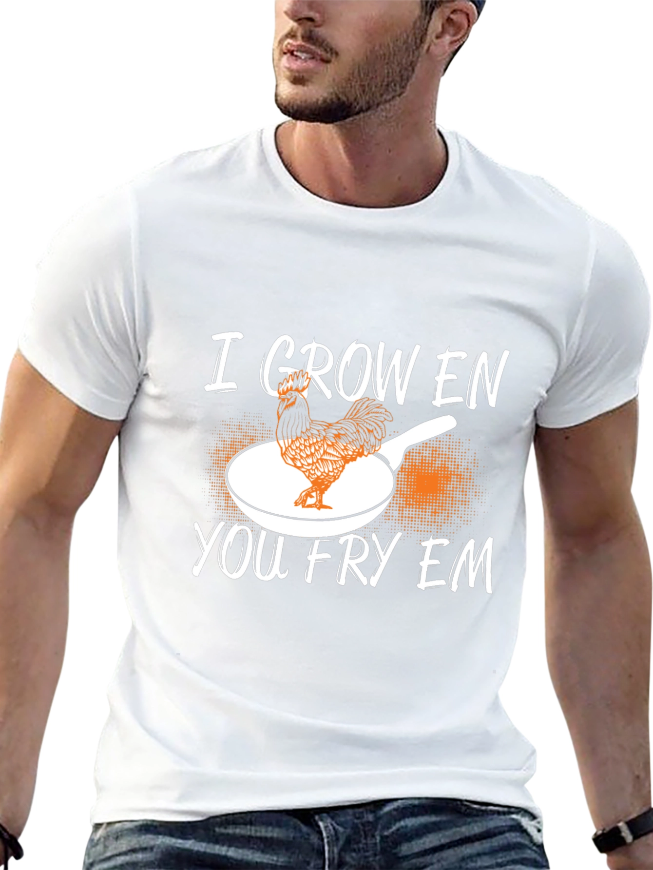 I Grow Em You Fry Em Chicken Graphic T-Shirt