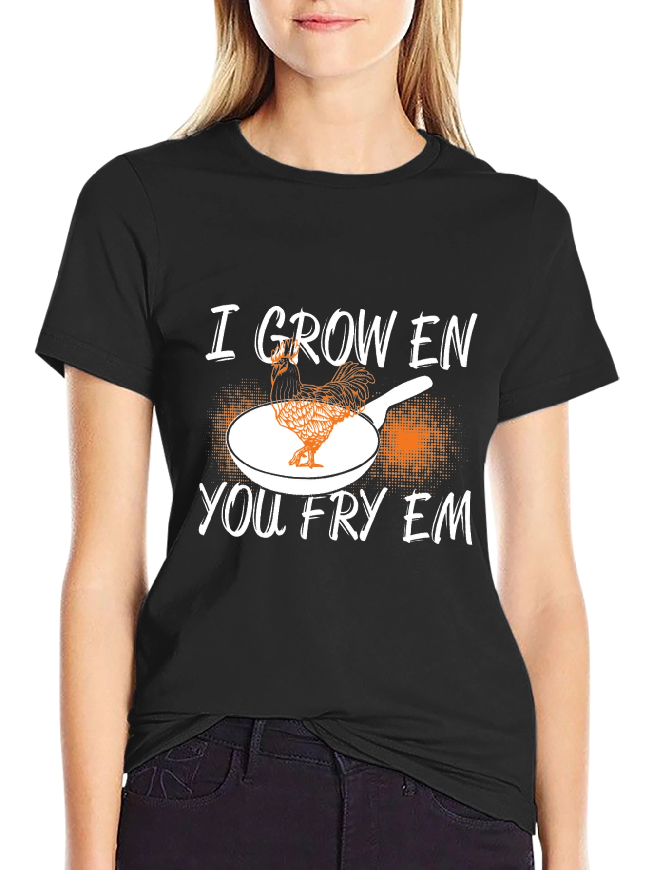I Grow Em You Fry Em Chicken Graphic T-Shirt