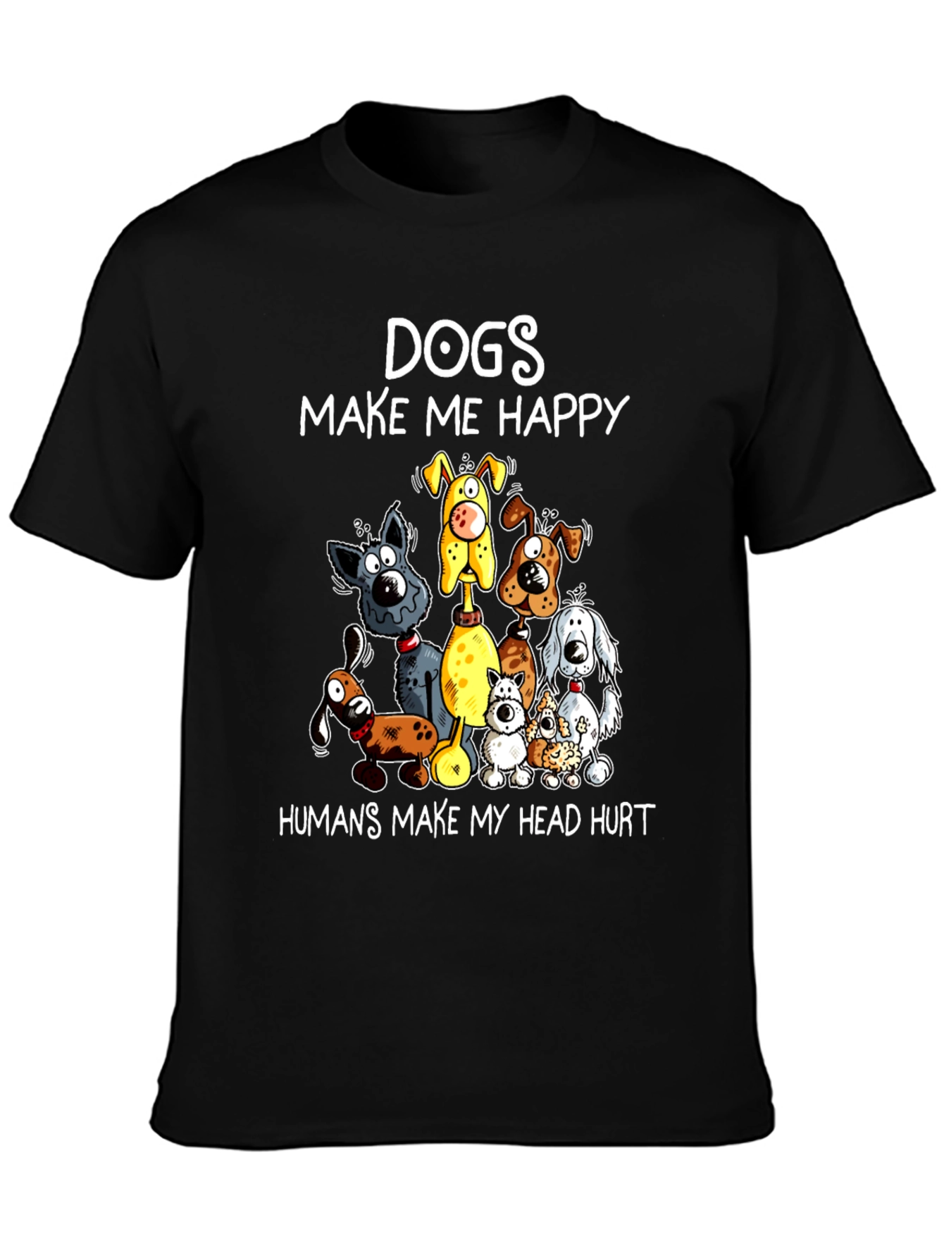 Dogs Make Me Happy T-Shirt