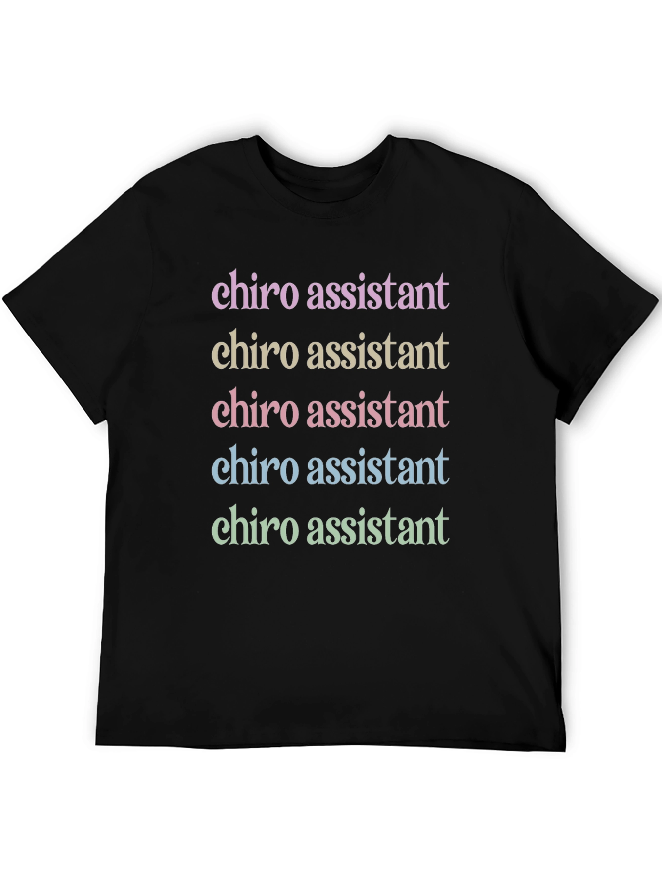 Chiro Assistant T-Shirt - Fun Work Tee