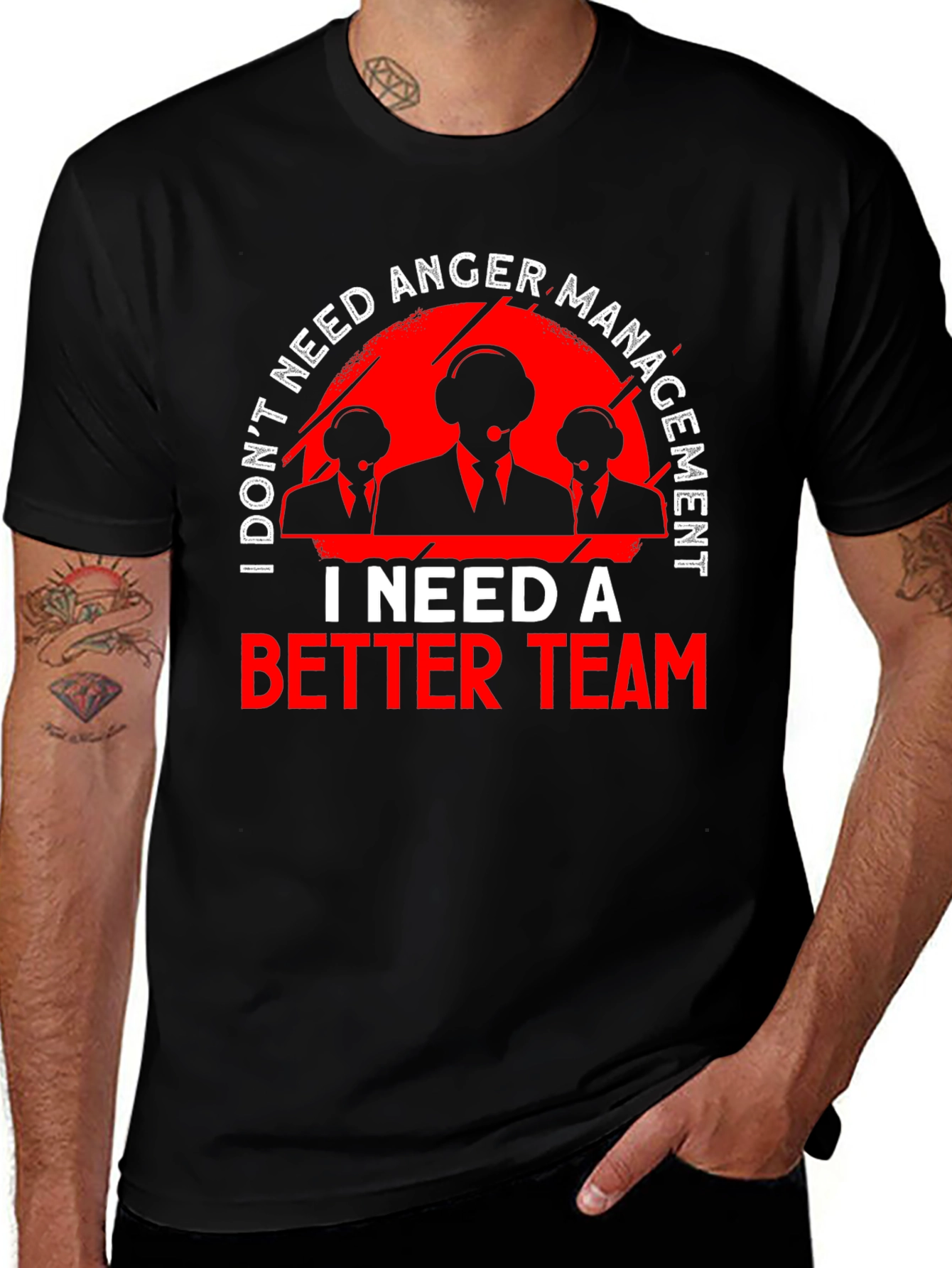 Funny I Need A Better Team T-Shirt