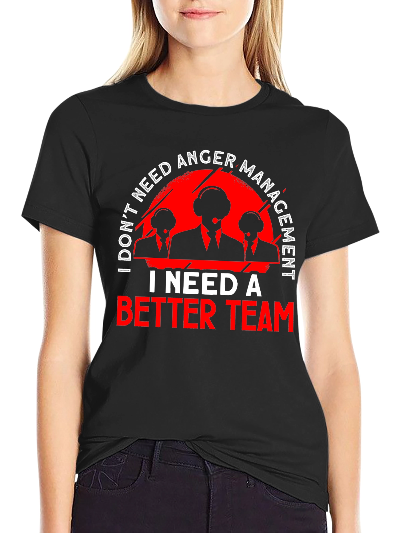 Funny I Need A Better Team T-Shirt