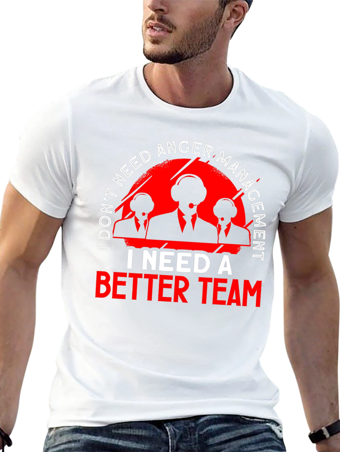 Funny I Need A Better Team T-Shirt