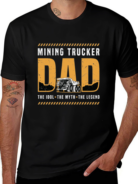 Mining Trucker Dad T-Shirt - The Legend