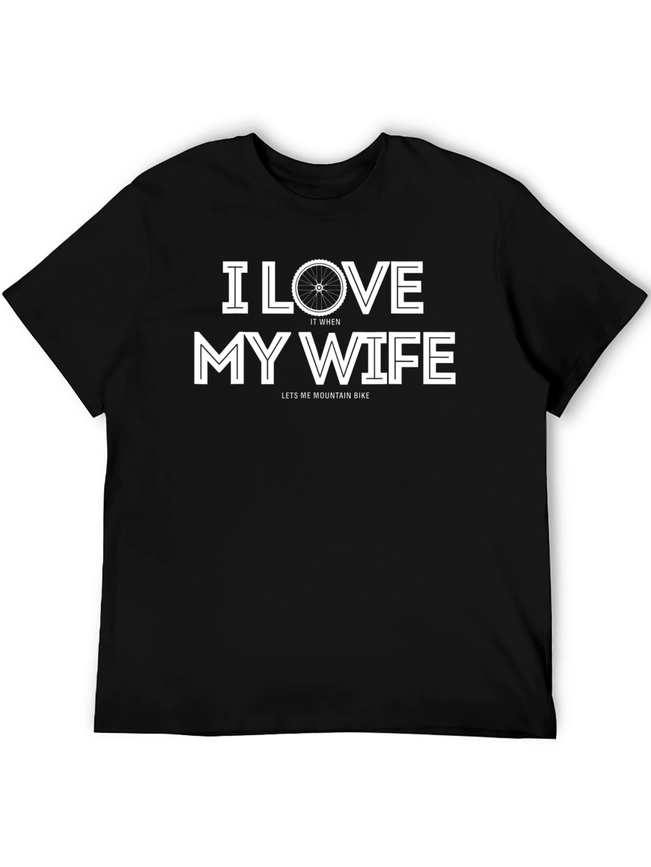 I Love My Wife Mountain Bike Graphic T-Shirt