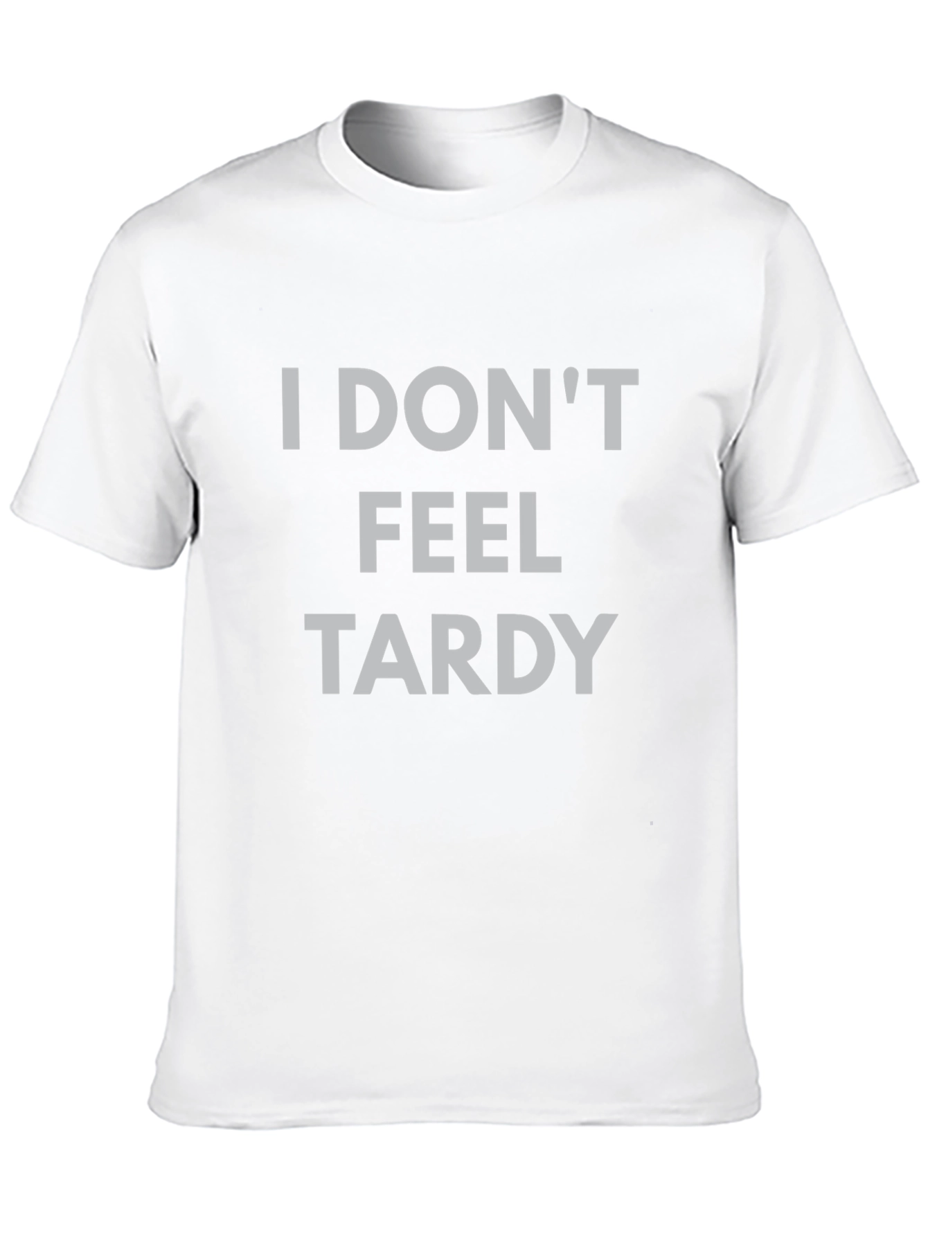 I Dont Feel Tardy Graphic Tee - Black