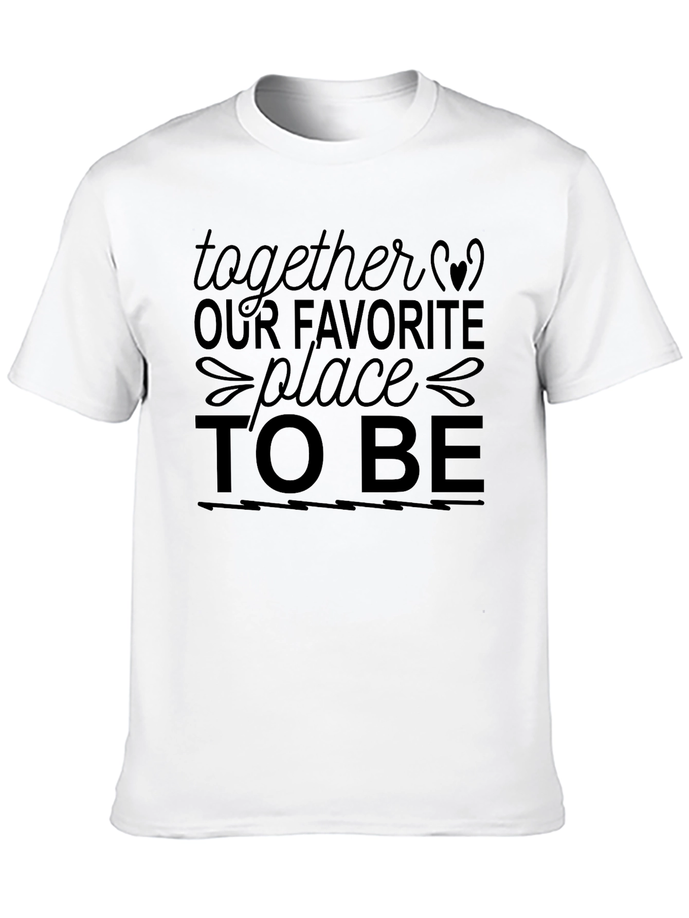 Together Our Favorite Place to Be Graphic Tee
