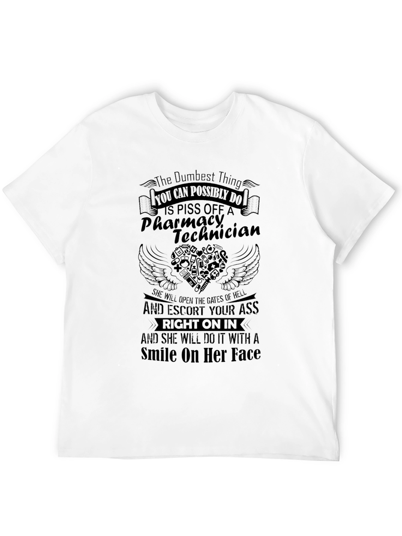 Pharmacy Technician T-Shirt: Dont Piss Her Off