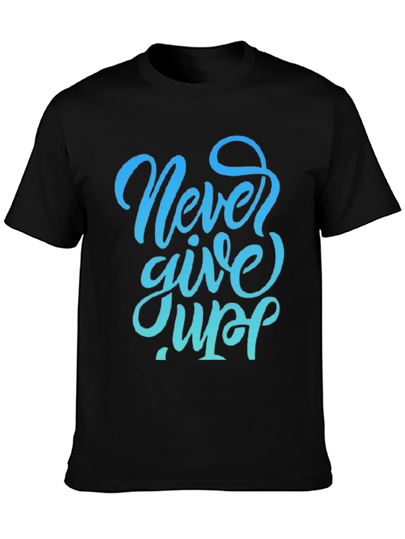 Never Give Up Graphic Tee - Motivational Black T-Shirt