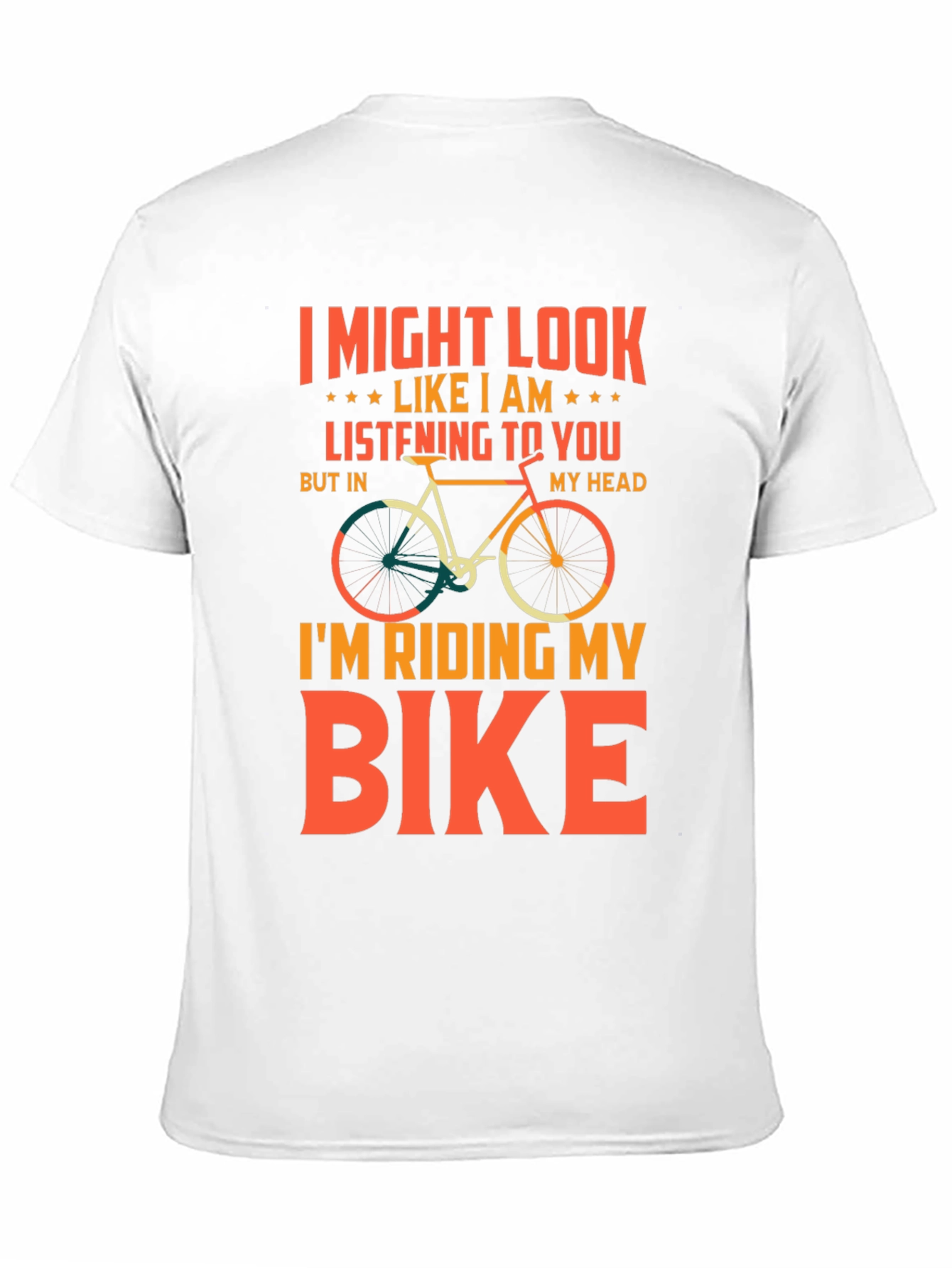 Funny Biking T-Shirt - Im Riding My Bike