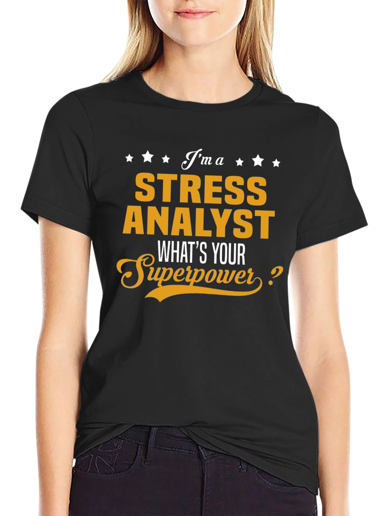 Stress Analyst Superpower T-Shirt