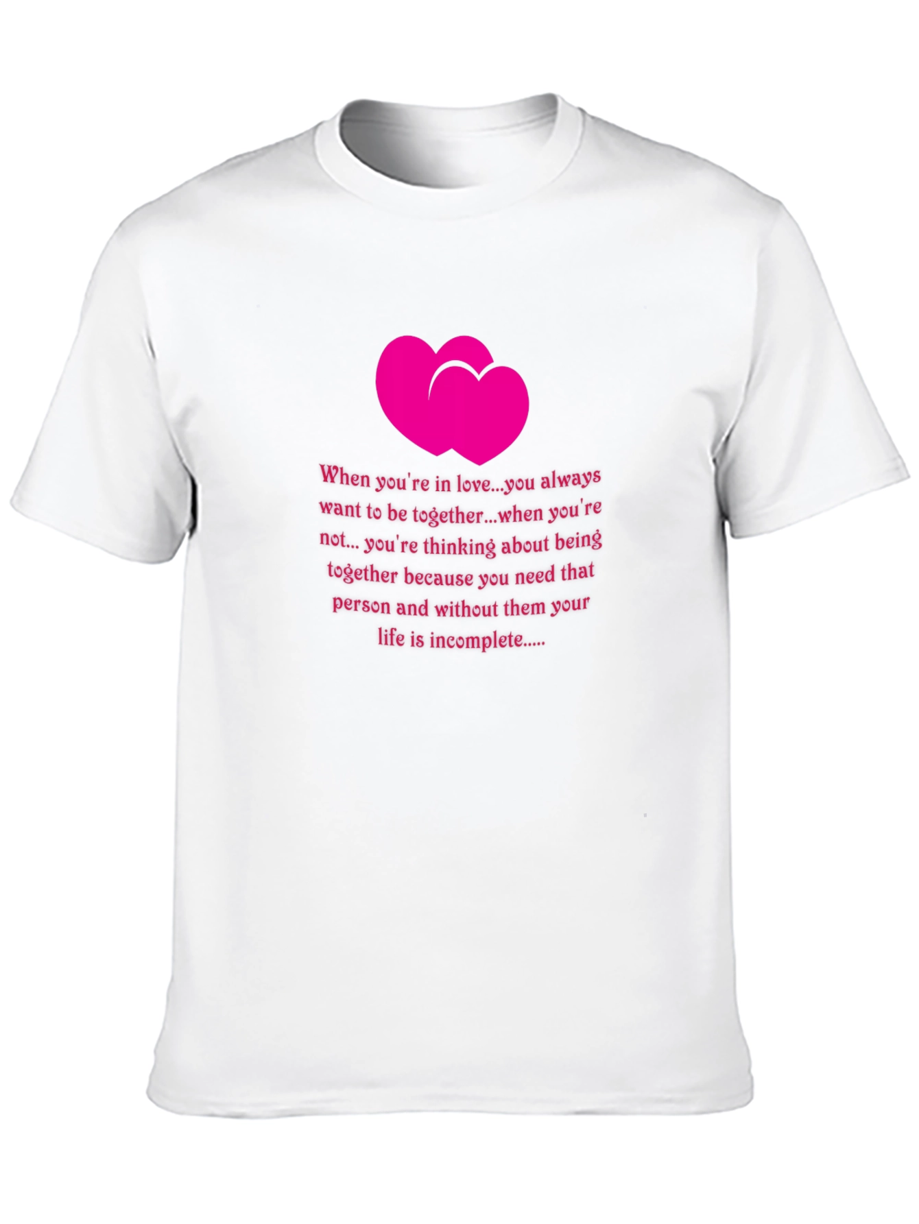 Romantic Hearts T-Shirt - Love Quote Tee