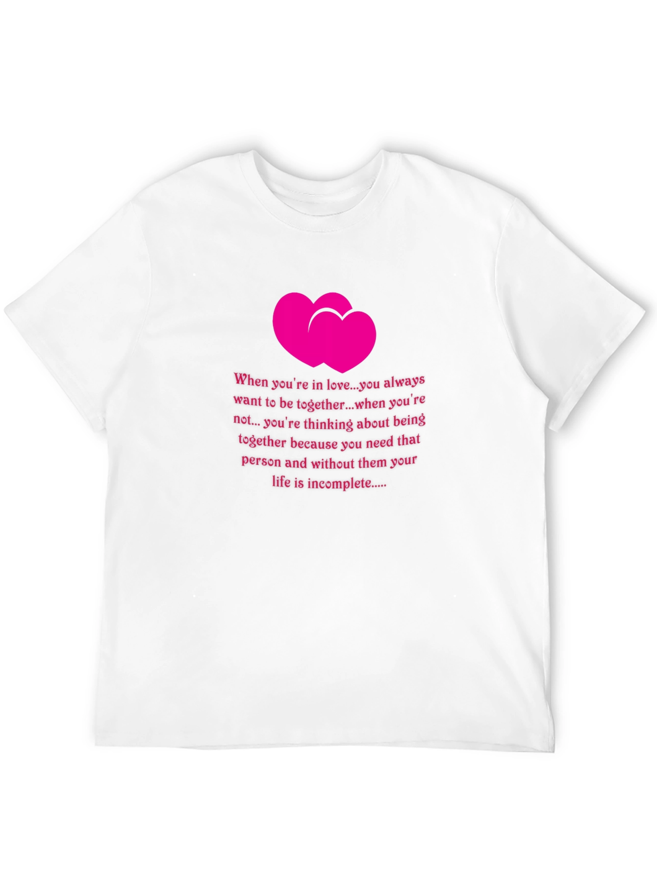 Romantic Hearts T-Shirt - Love Quote Tee