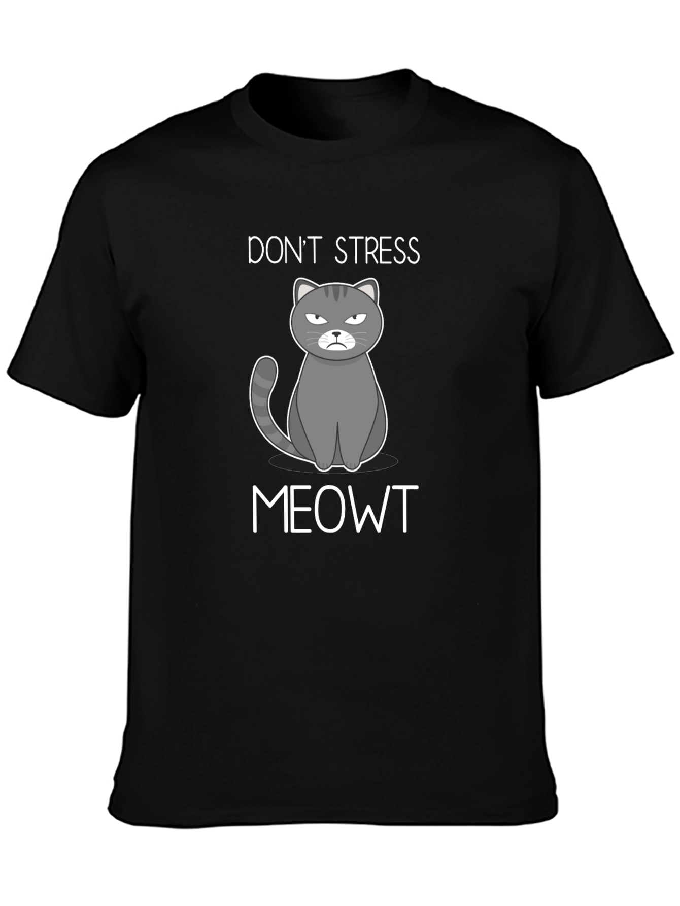 Dont Stress Meowt T-Shirt