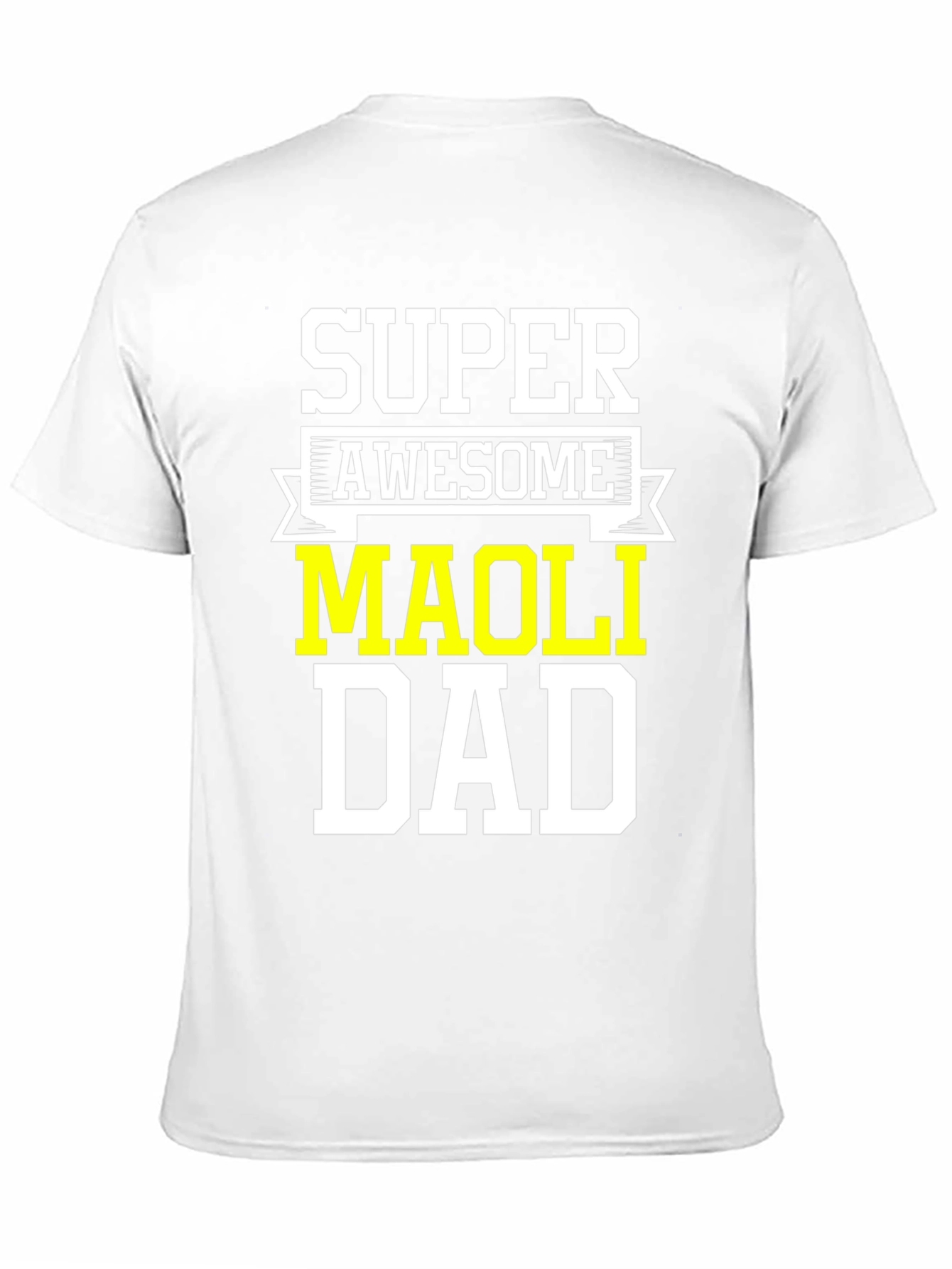 Super Awesome Maoli Dad T-Shirt