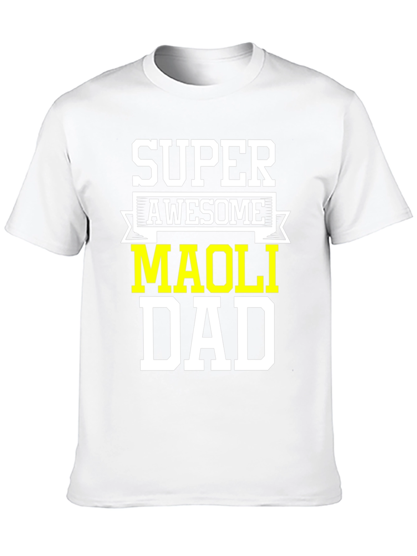 Super Awesome Maoli Dad T-Shirt