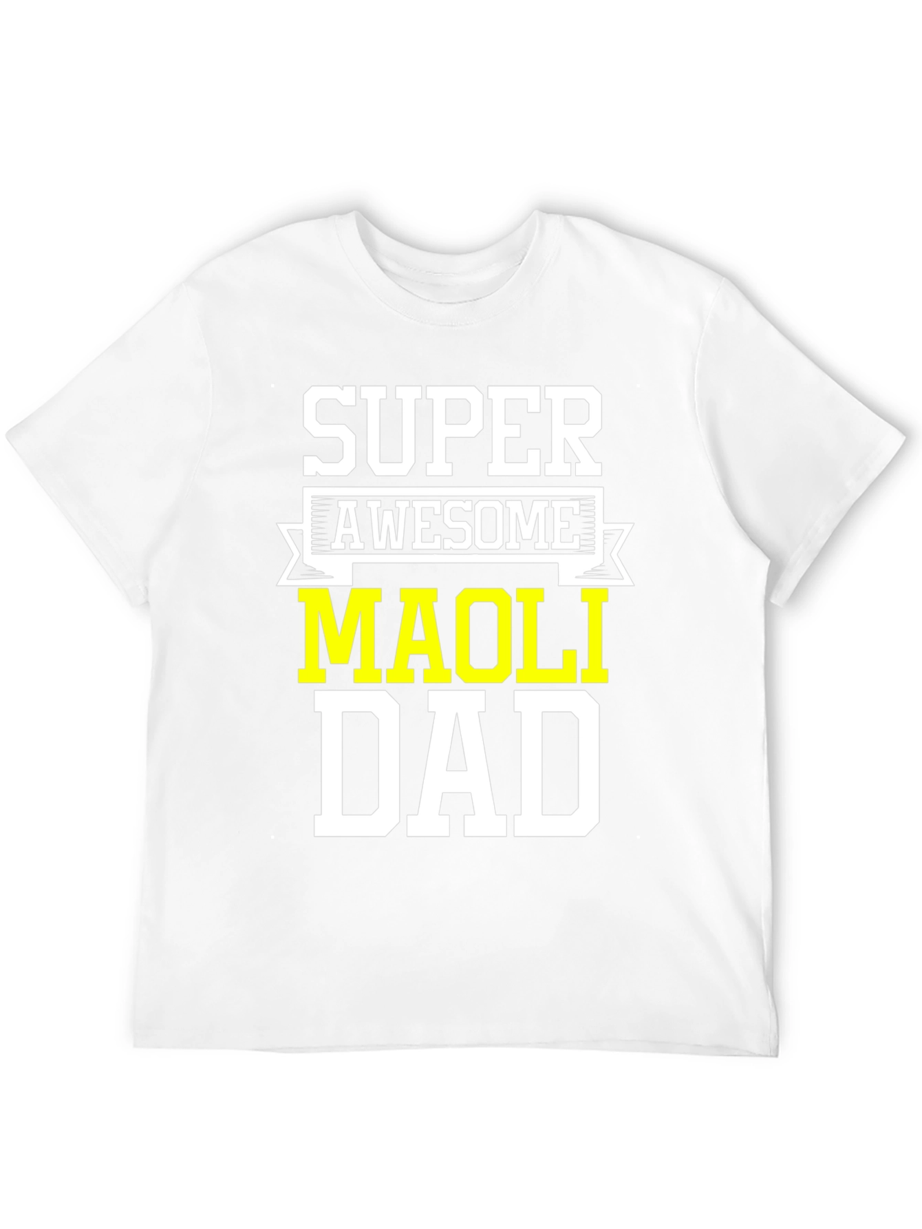 Super Awesome Maoli Dad T-Shirt