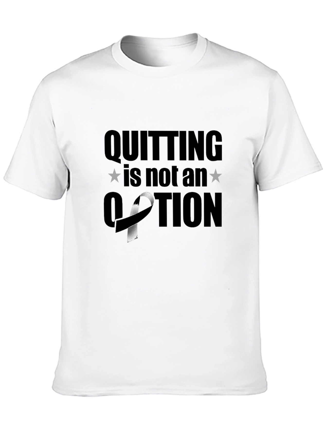 Quitting is Not an Option T-Shirt