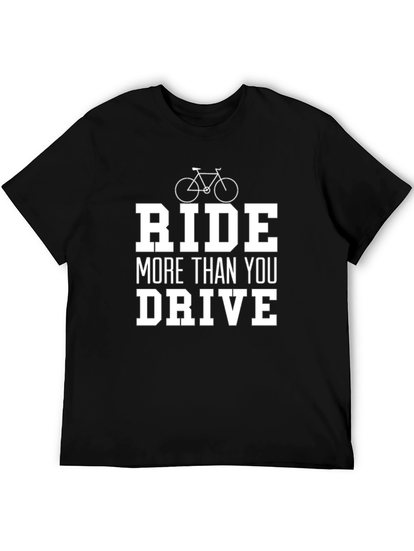 Ride More Than You Drive T-Shirt