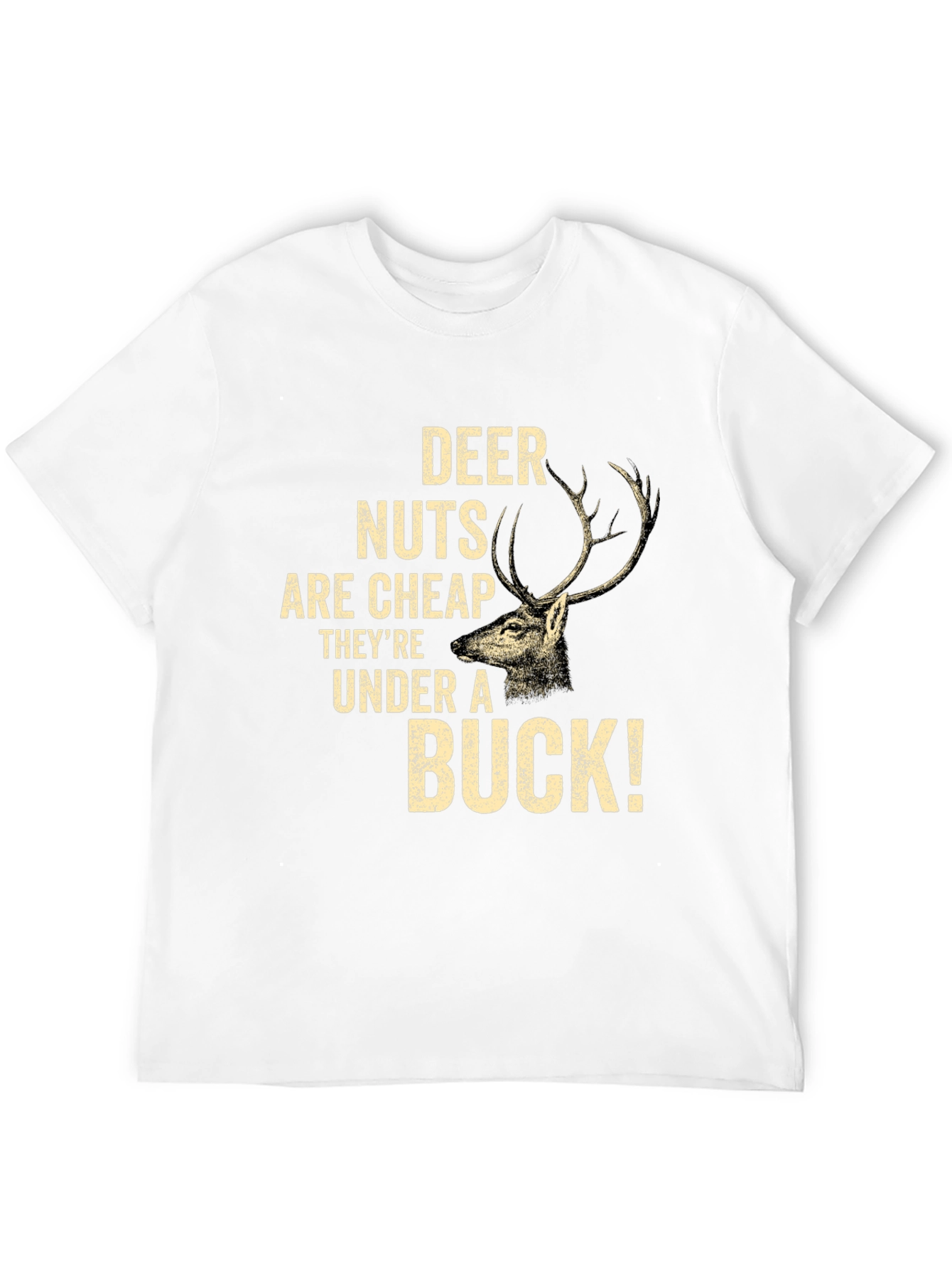 Deer Nuts Under A Buck Funny Graphic T-Shirt