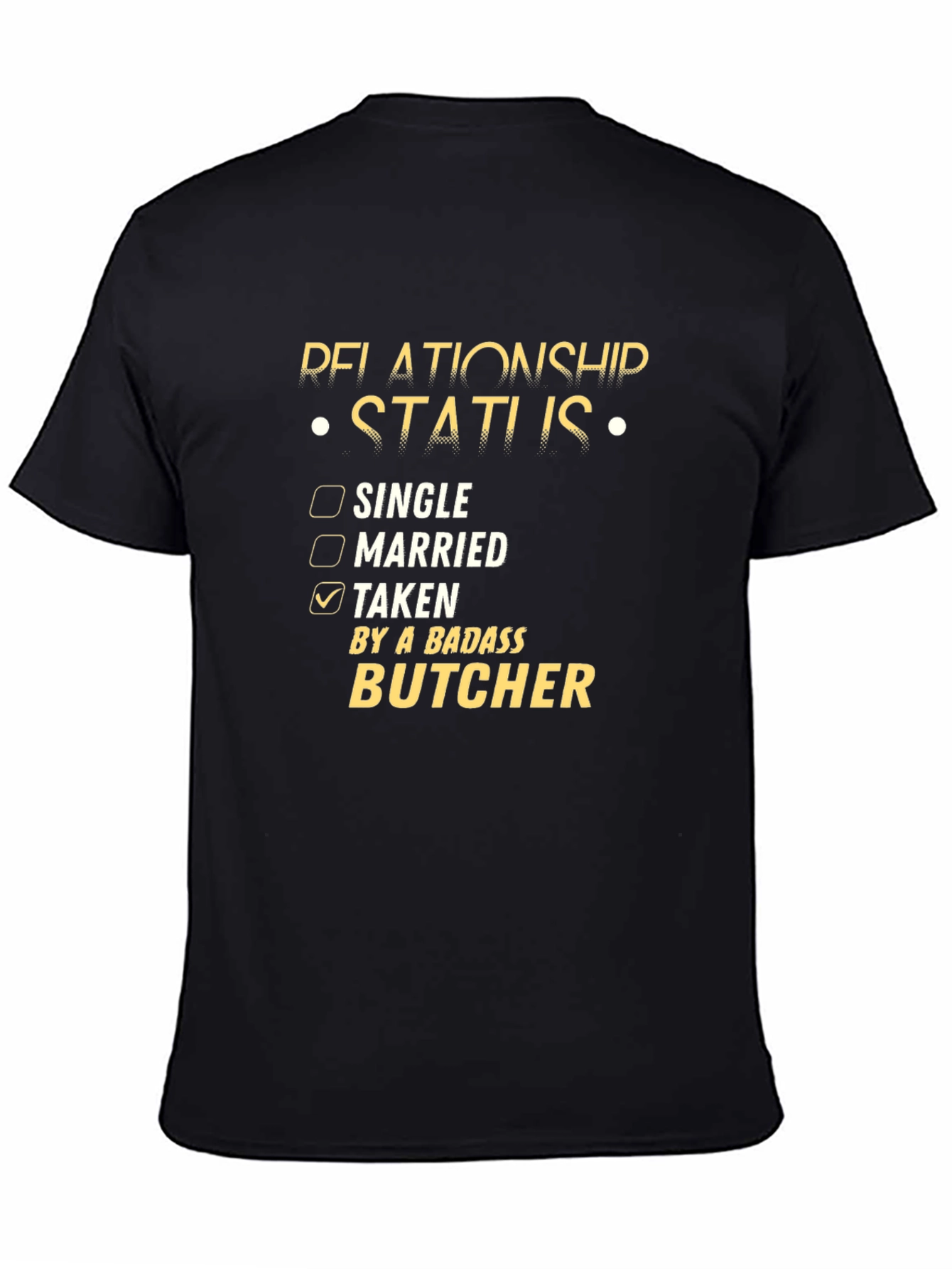 Taken By a Badass Butcher T-Shirt