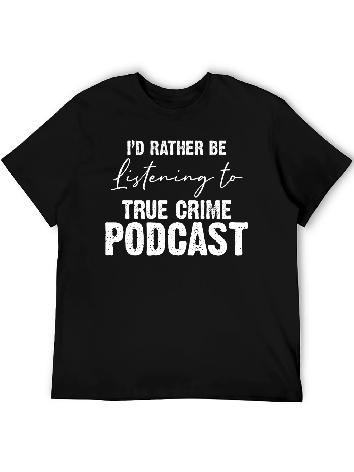 True Crime Podcast T-Shirt