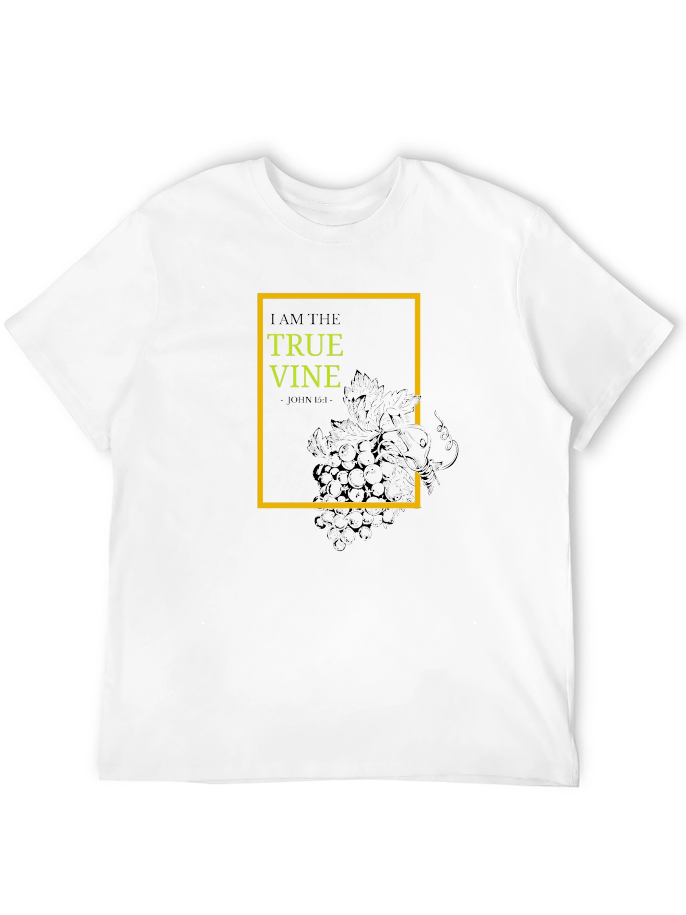 I Am the True Vine T-Shirt