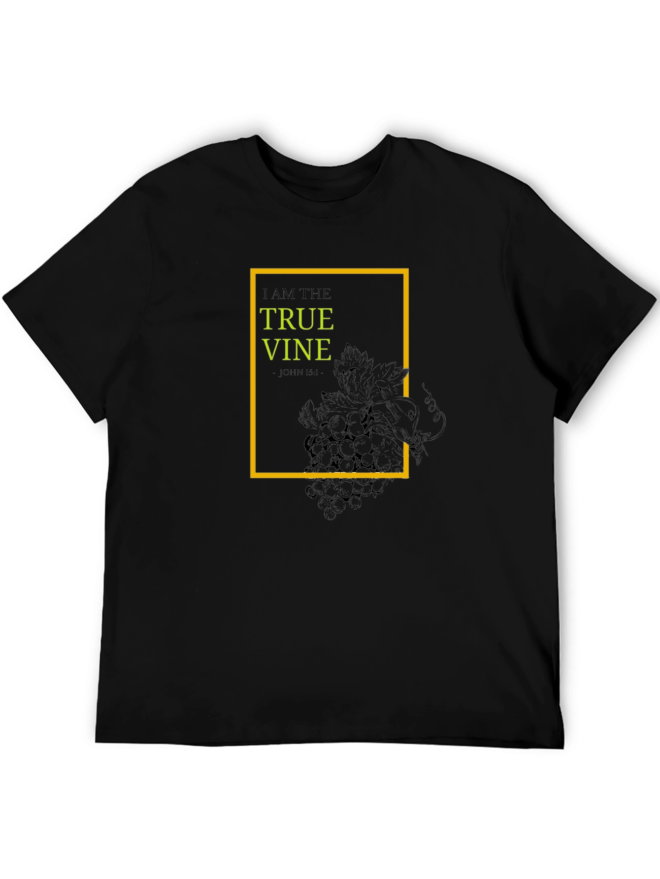 I Am the True Vine T-Shirt