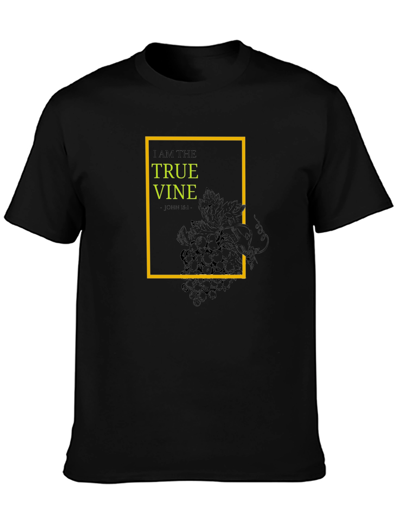 I Am the True Vine T-Shirt