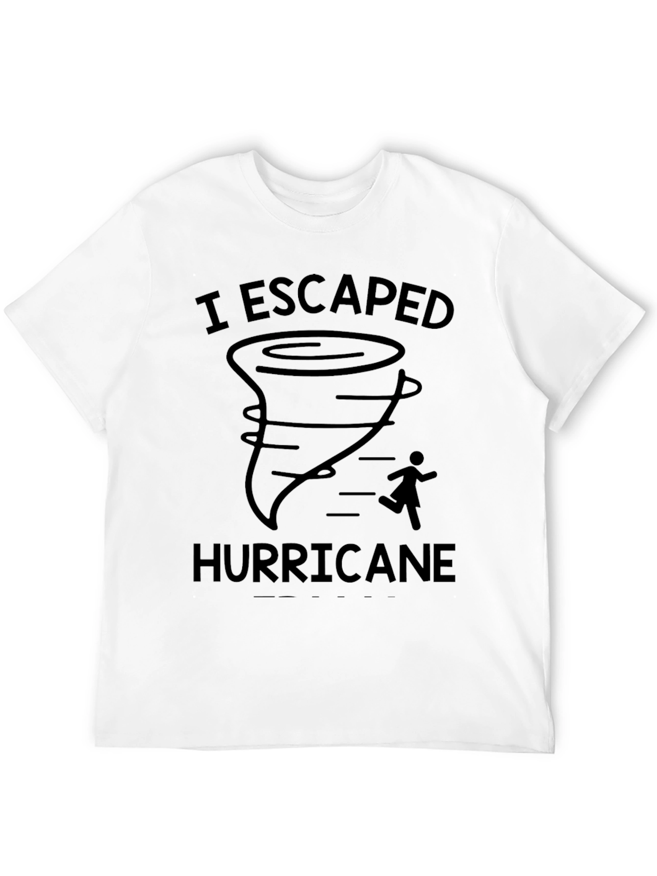 I Escaped Hurricane Graphic Tee - Black Cotton Shirt