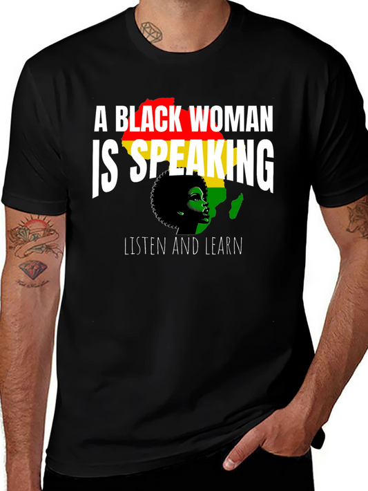 A Black Woman is Speaking T-Shirt