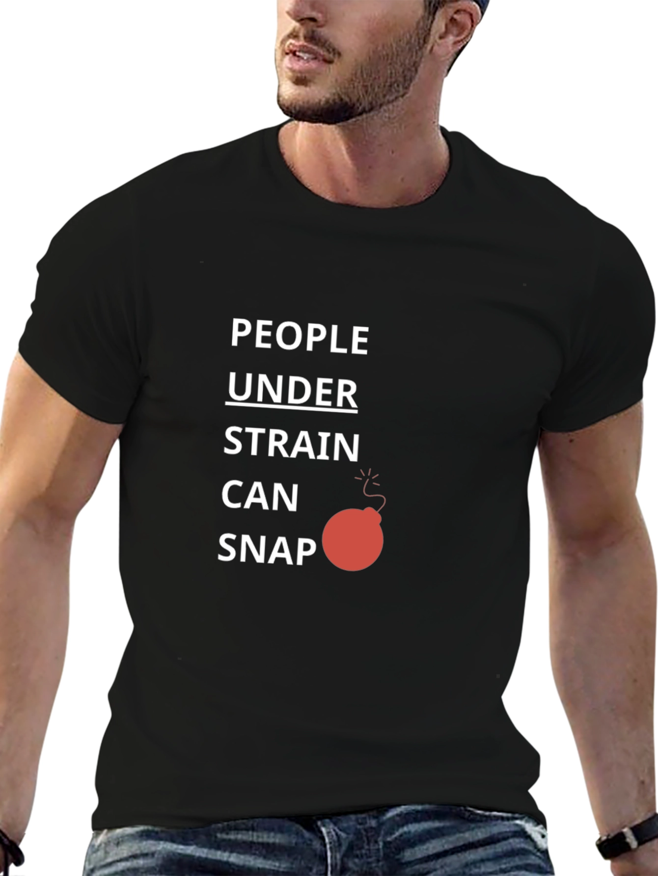 People Under Strain Can Snap T-Shirt