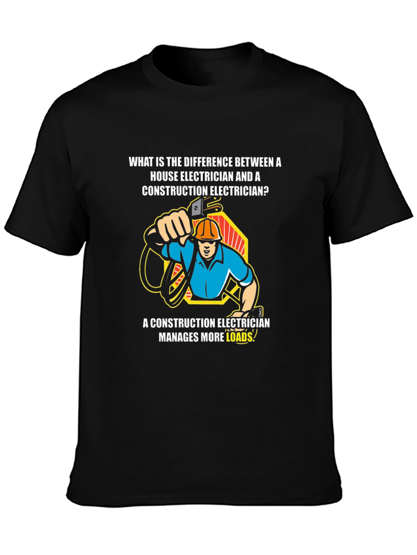 Electrician Joke T-Shirt - Construction Humor