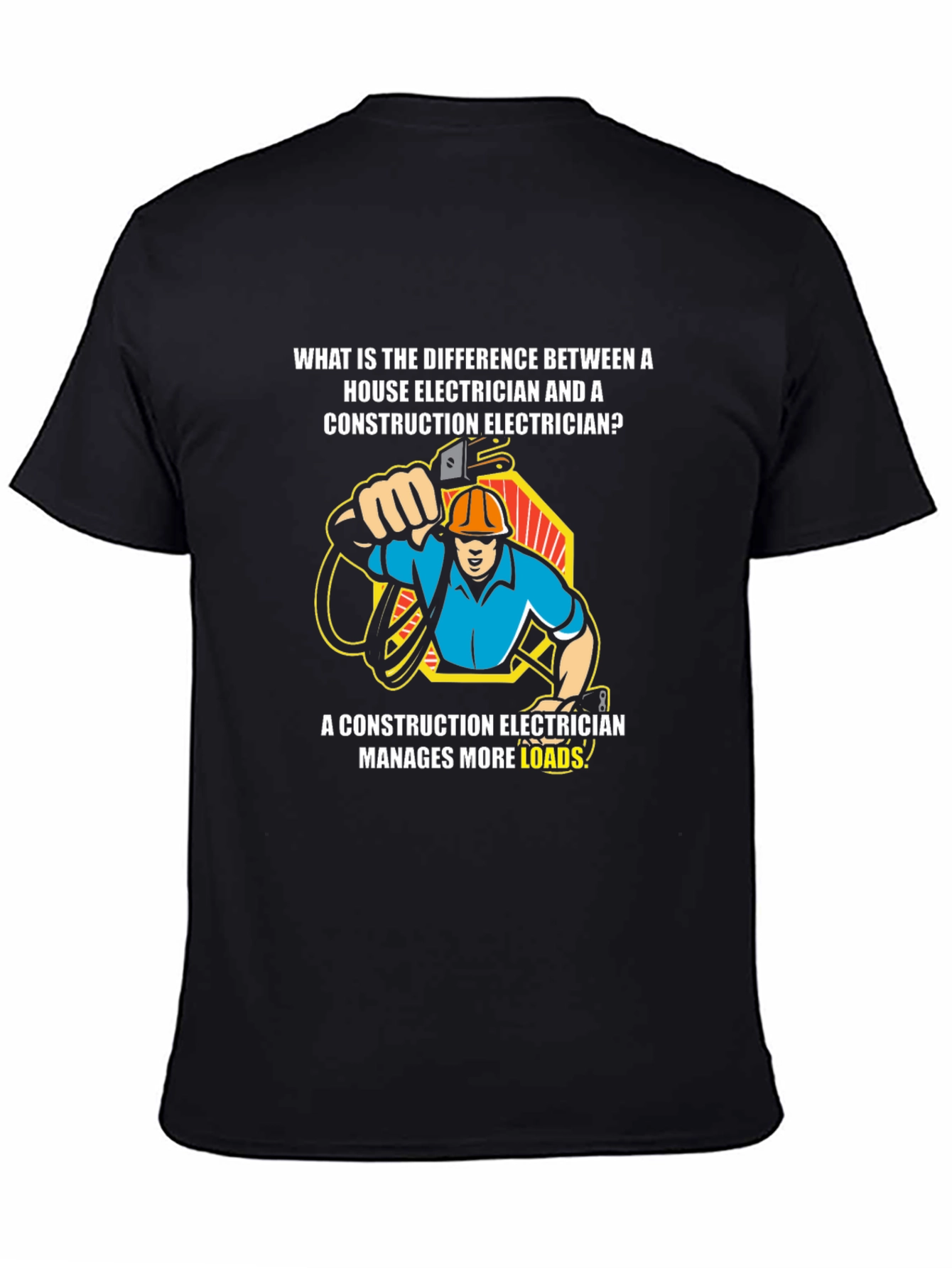 Electrician Joke T-Shirt - Construction Humor