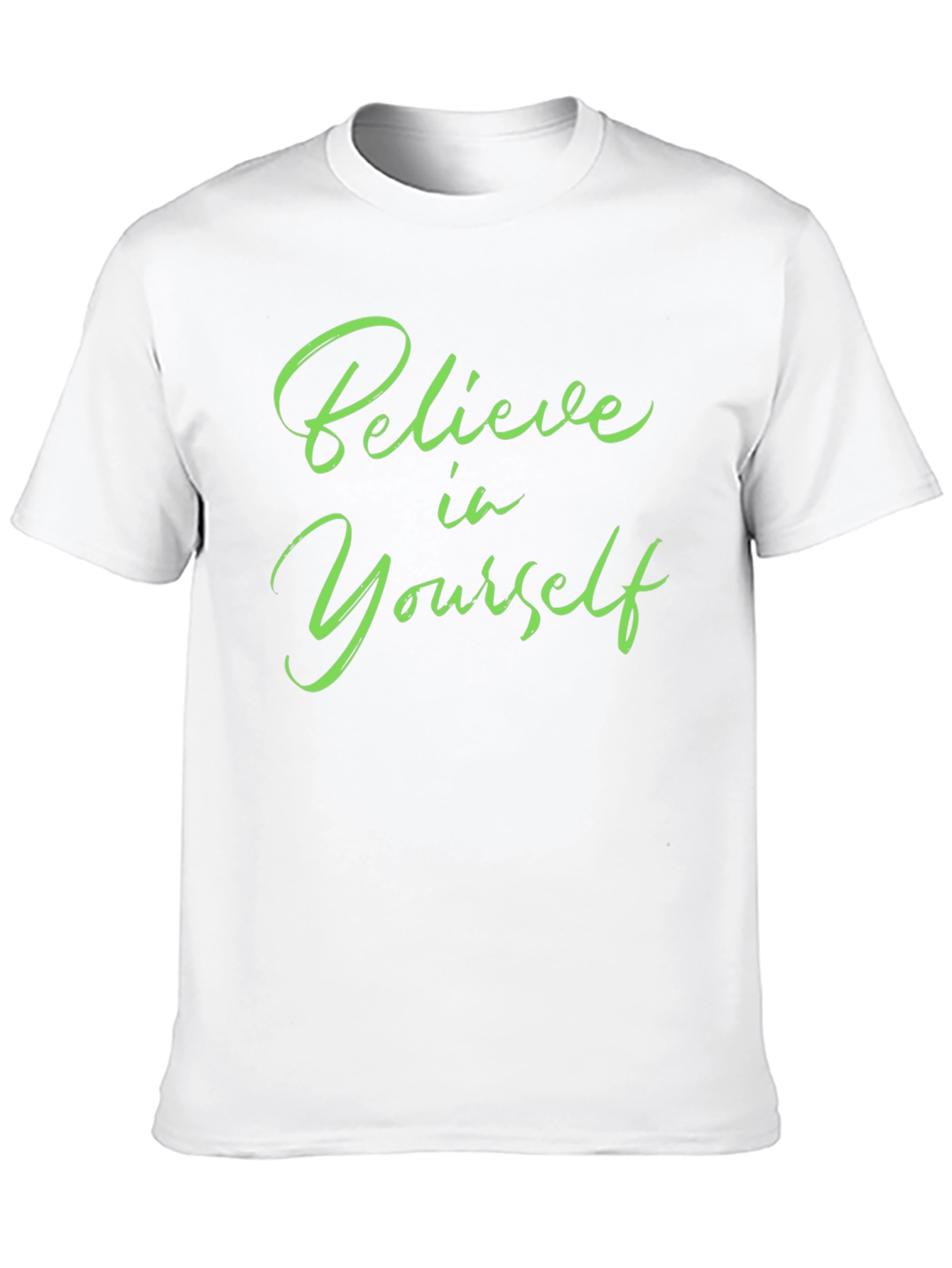 Believe In Yourself T-Shirt - Motivational Tee