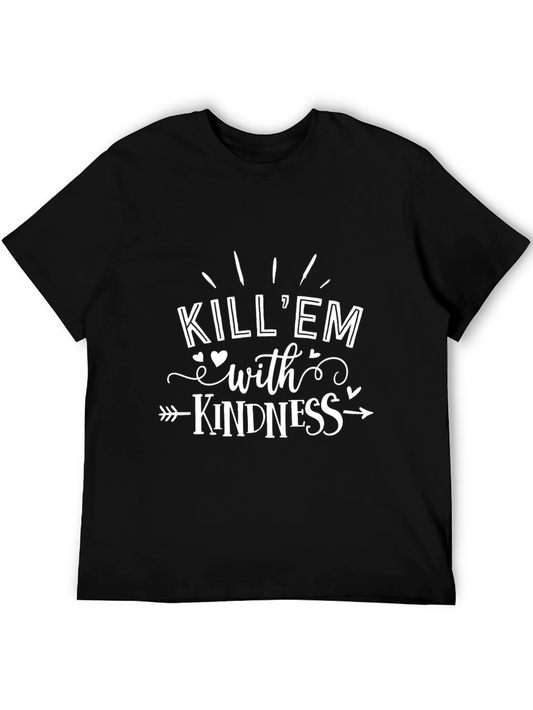 Kill Em With Kindness Graphic T-Shirt